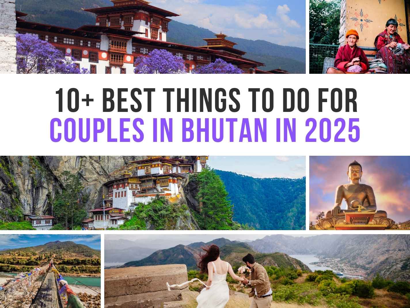 10+ Best Things To Do For Couples In Bhutan in 2025 [Trendy]